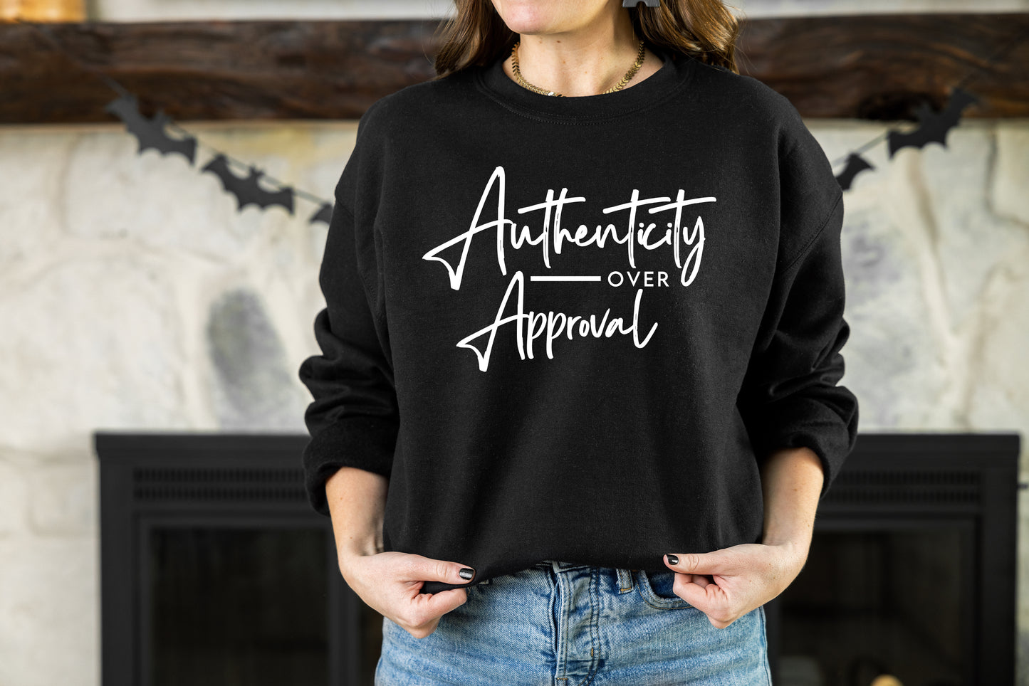 Authenticity Over Approval Crewneck Sweatshirt