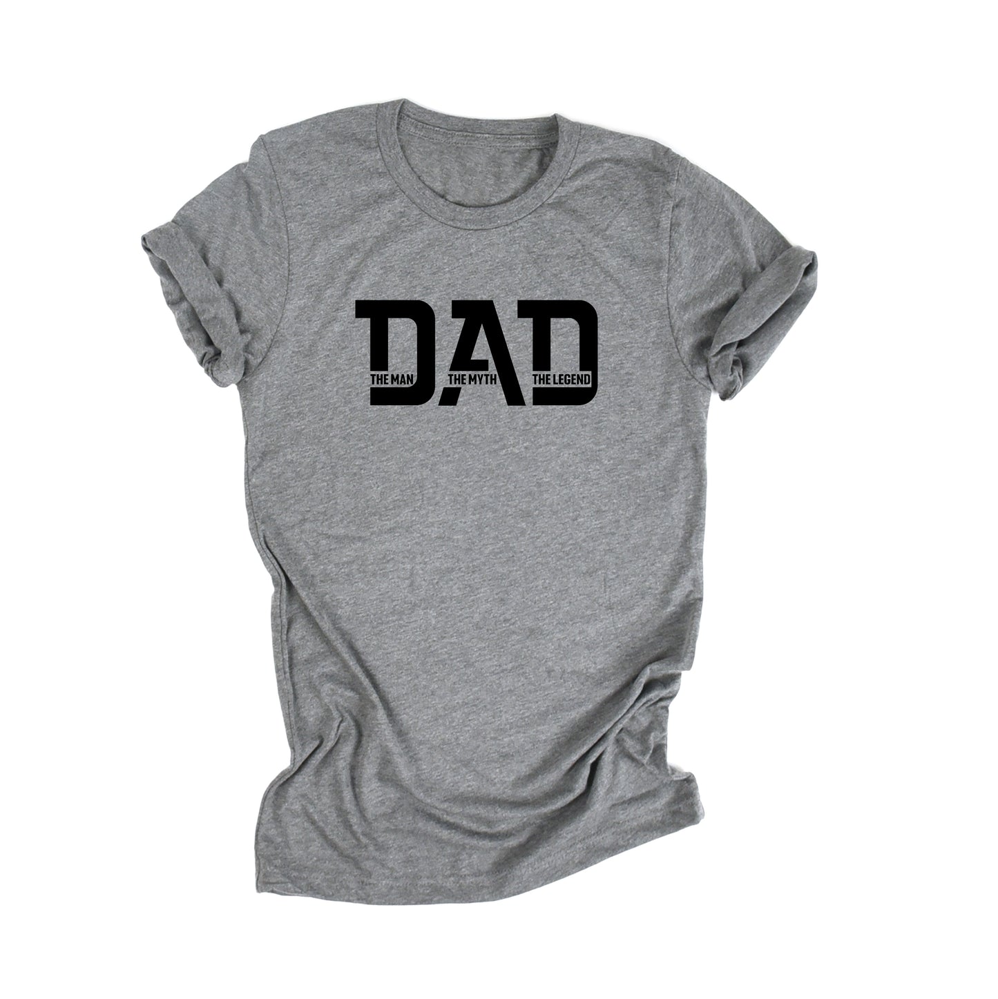 Dad: The Man, The Myth, The Legend T-Shirt