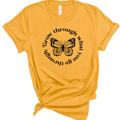 Grow Through What You Go Through Women's T-Shirt