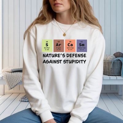 Nature's Defense Against Stupidity Crewneck Sweatshirt