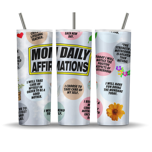 Mom's Daily Affirmation Tumbler