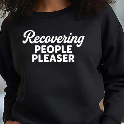 Recovering People Pleaser Crewneck Sweatshirt