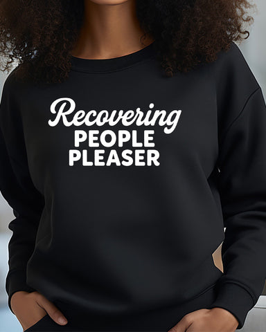 Recovering People Pleaser Crewneck Sweatshirt